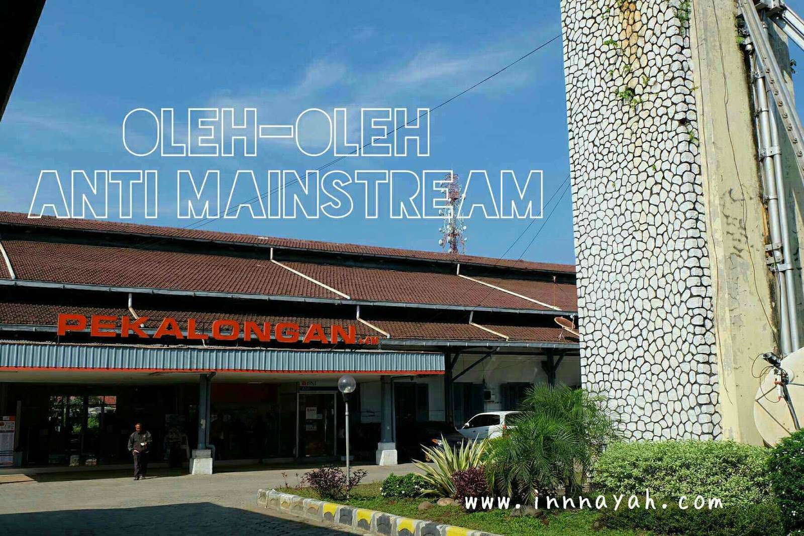 Oleholeh khas Pekalongan yang anti mainstream Innnayah