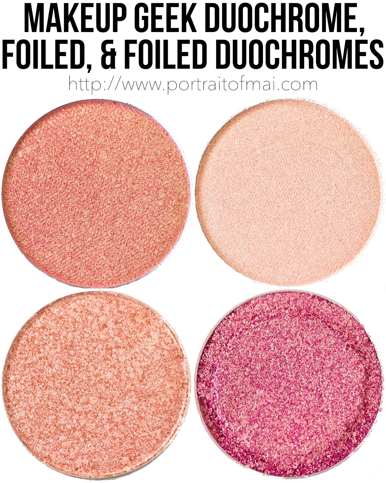 Swatches/Review Makeup Geek Duochrome, Foiled, and Foiled Duochrome
