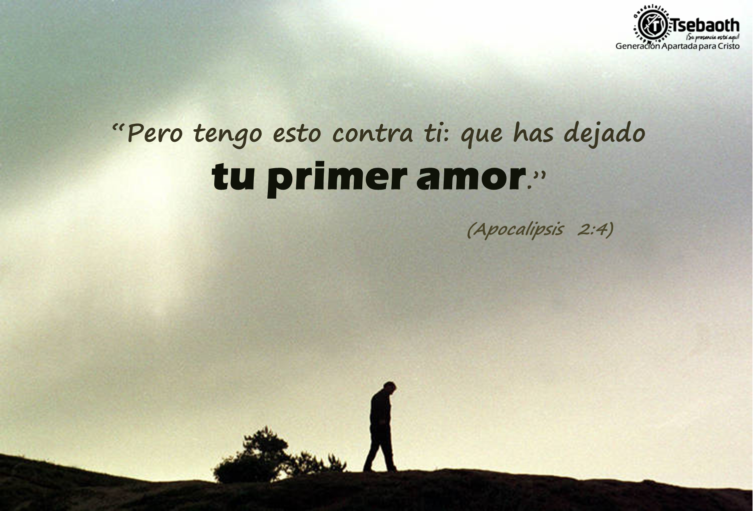 VOLVAMOS AL PRIMER AMOR, PARTE II