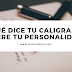 ¿Qué dice tu caligrafía sobre tu personalidad?