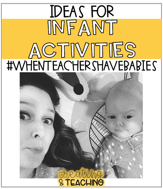 Ideas for Infant Activities #whenteachersHAVEbabies 