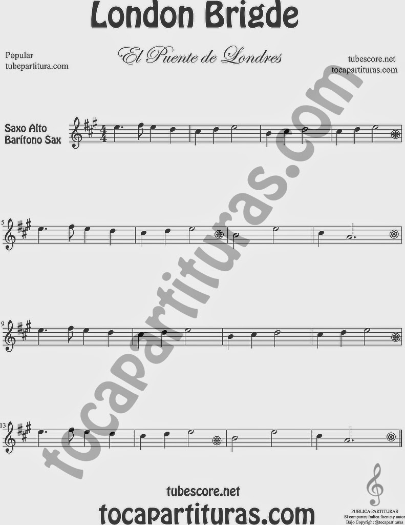 El Puente de Londres Partitura de Saxofón Alto y Sax Barítono London Bridge Sheet Music for Alto and Baritone Saxophone Music Scores