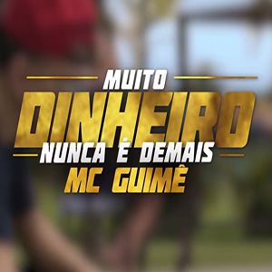 Baixar Muito Dinheiro Nunca É Demais MC Guimê Mp3 Gratis Baixar Muito Dinheiro Nunca É Demais MC Guimê Mp3 Gratis
