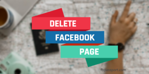 Delete Pages on Facebook - How to Delete a Page on Facebook that I Created