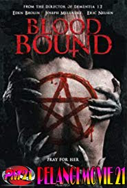 Trailer Movie Bloodbound 2019 Trailer Movie Bloodbound 2019