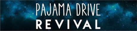 Pajama Drive Revival Show