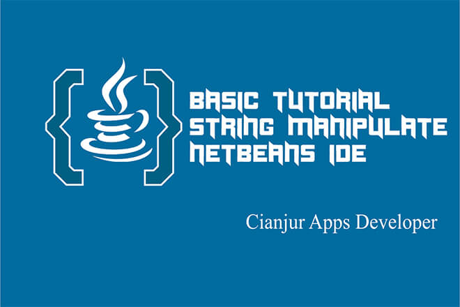 Cara Memanipulasi String pada Java Cara Memanipulasi String pada Java