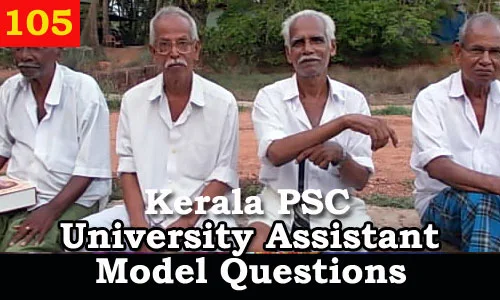Kerala PSC Model Questions for University Assistant Exam - 105