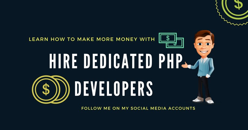 Learn How To Make More Money With Hire Dedicated PHP Developers