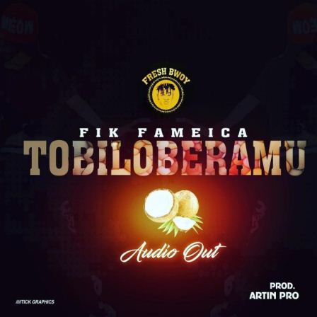 Fik Fameica - Tobiloberamu Fik Fameica - Tobiloberamu