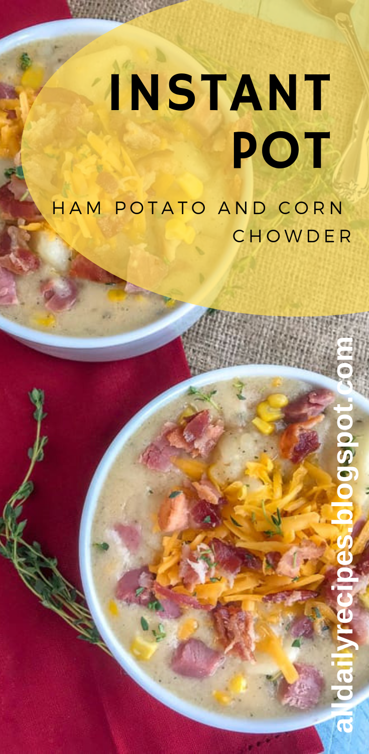 INSTANT POT HAM POTATO AND CORN CHOWDER Little Owl Kitchen