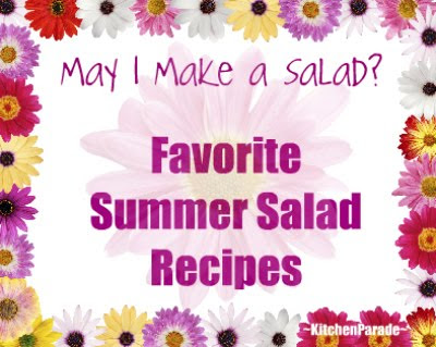 Favorite Summer Salad Recipes, a collection of recipes just for summer ♥ KitchenParade.com