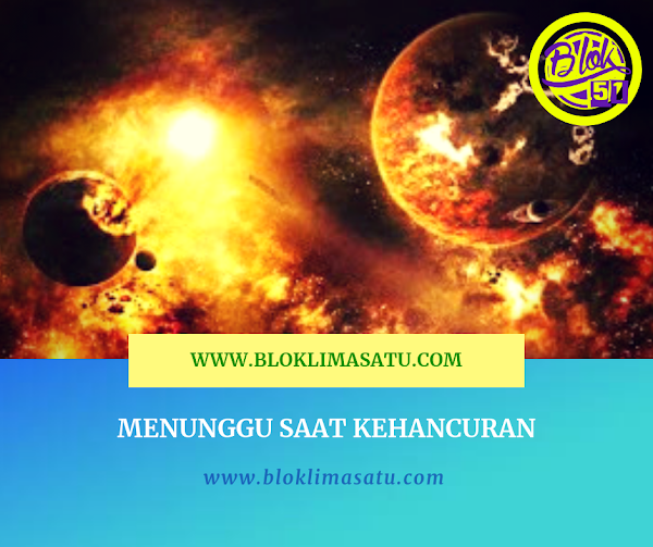 Menunggu Saat Kehancuran Menunggu Saat Kehancuran