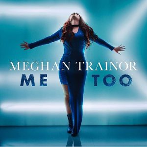 Meghan-Trainor-Me-Too.jpg