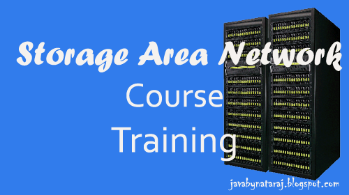 Storage Area Network Course Training_JavabynataraJ