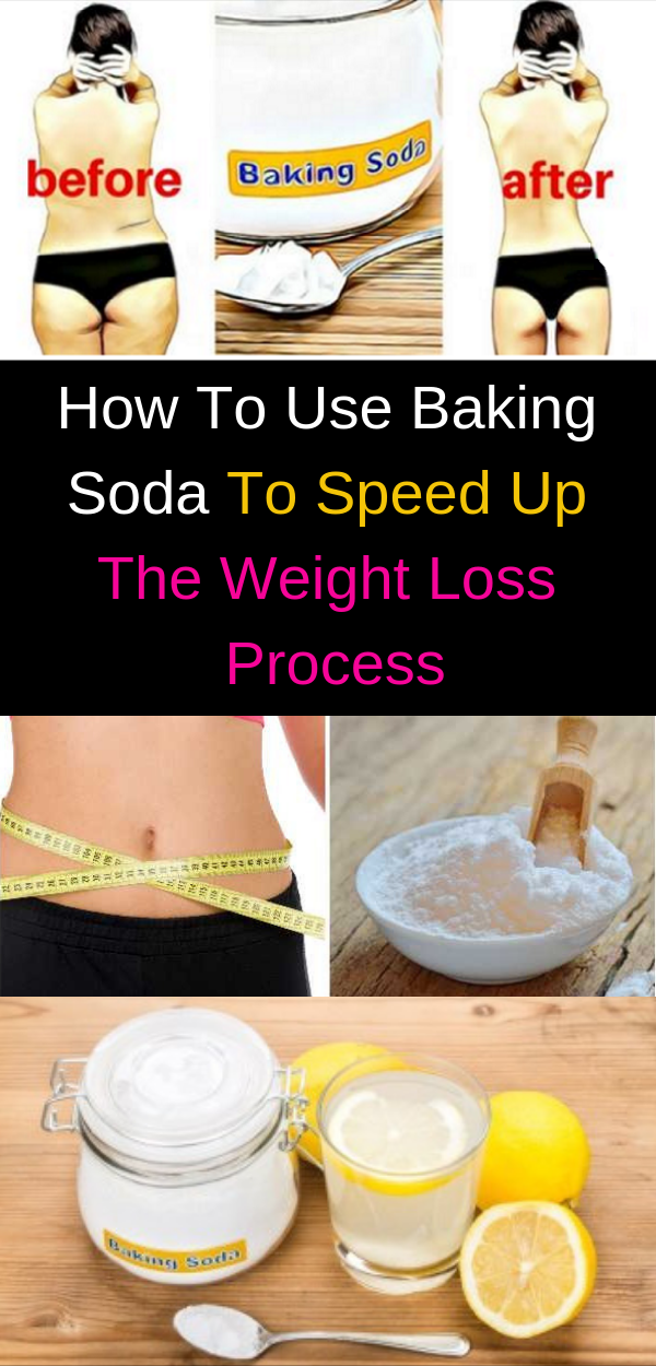 How To Use Baking Soda To Speed Up The Weight Loss Process Health And
