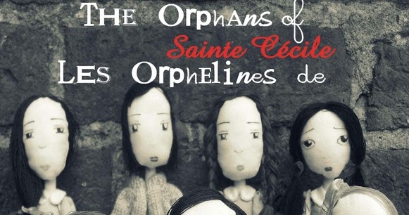 Kickcan & Conkers: The Orphans of Sainte Cécile / Les Orphelines de ...