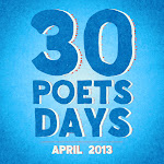 30 Poets/30 Days - April 2013
