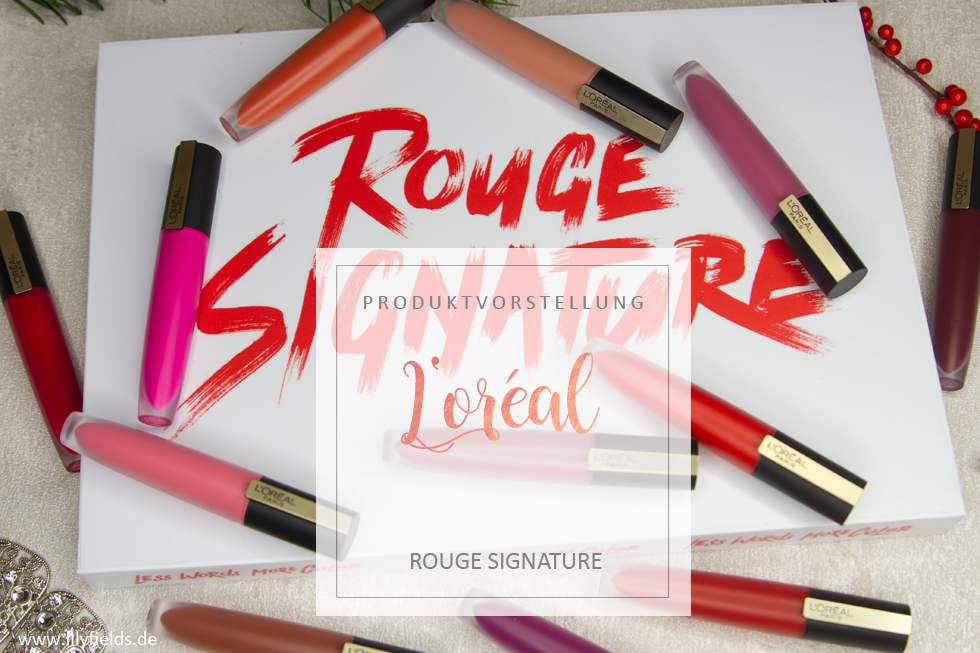 L’Oreal – Rouge Signature inkl. Swatches