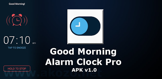 Download Good Morning Alarm Clock Pro APK for Android Download Good Morning Alarm Clock Pro APK for Android