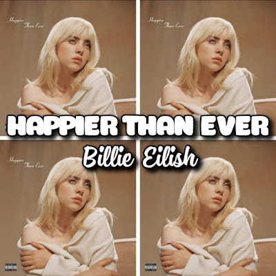 Billie Eilish's Music HAPPIER THAN EVER (16-Track Album) - Songs Getting Older, My Future, Oxytocin, Lost Cause, Halley's Comet.. Streaming - MP3 Download
