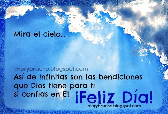 Muchas Bendiciones para ti. Feliz Día | Entre Poemas Cristianos, Frases