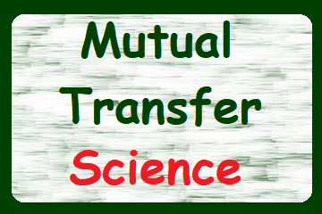 Mutual Transfer Details - Science Subject