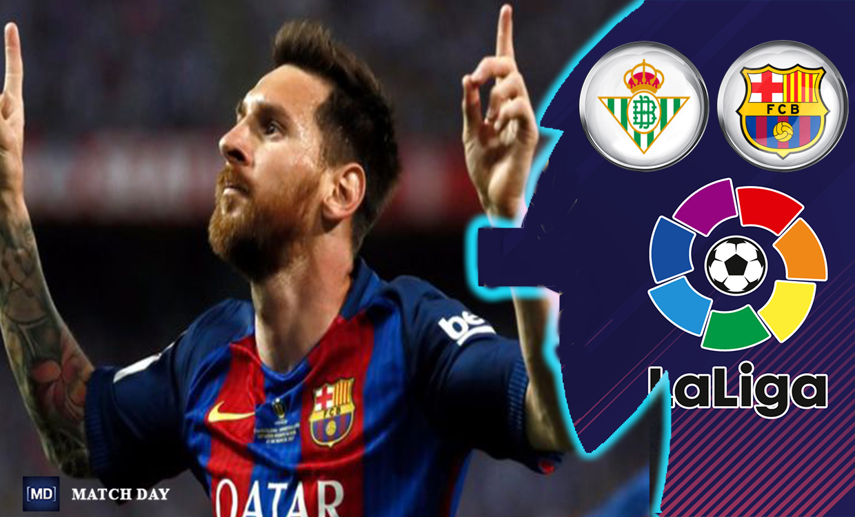 Real Betis vs Barcelona Live Score Real Betis vs Barcelona Live Score