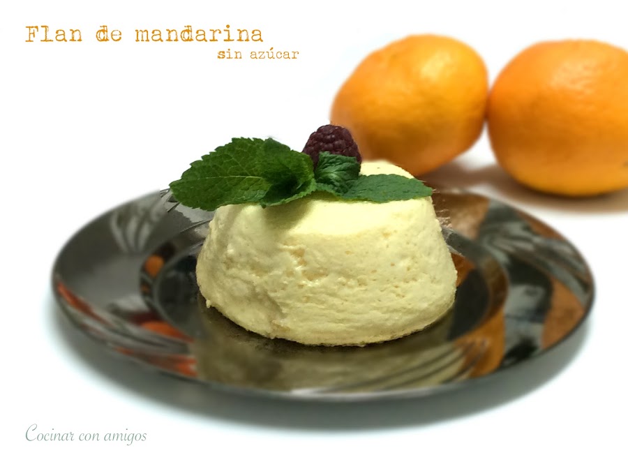 Flan de mandarina sin azúcar