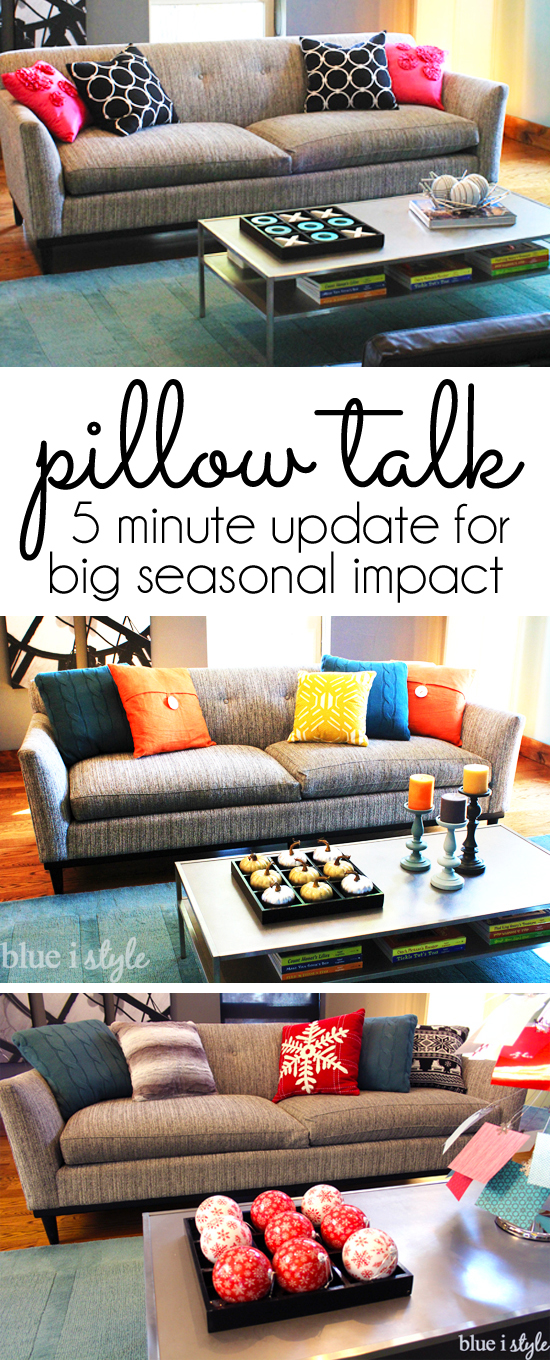 {five minute friday} Pillow Talk My Seasonal Pillow Swap Blue i Style Creating an Organized