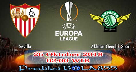 Prediksi Bola855 Sevilla vs Akhisar Genclik Spor 26 Oktober 2018 Prediksi Bola855 Sevilla vs Akhisar Genclik Spor 26 Oktober 2018