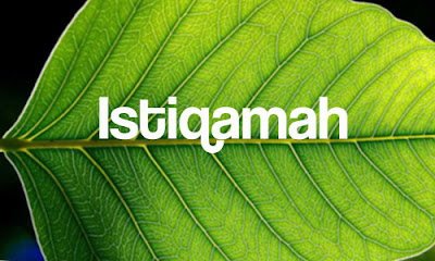 Di Sebalik Istiqamah Itu... Di Sebalik Istiqamah Itu...