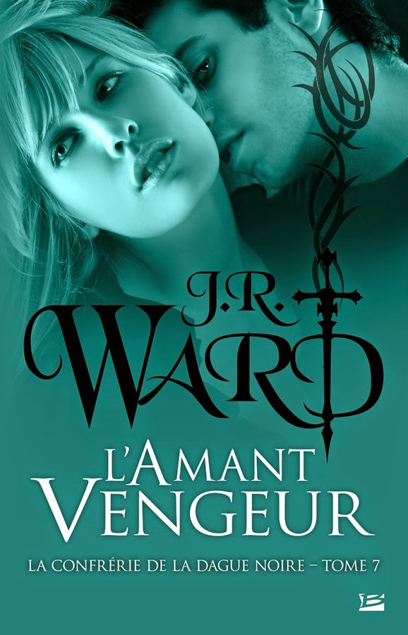 La Chronique des Passions La Confrérie de la Dague Noire, Tome 7 L