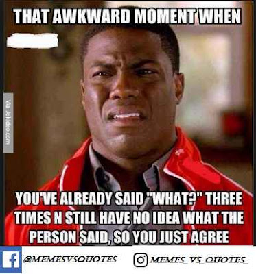 That awkward moment meme Don't understand awkward meme