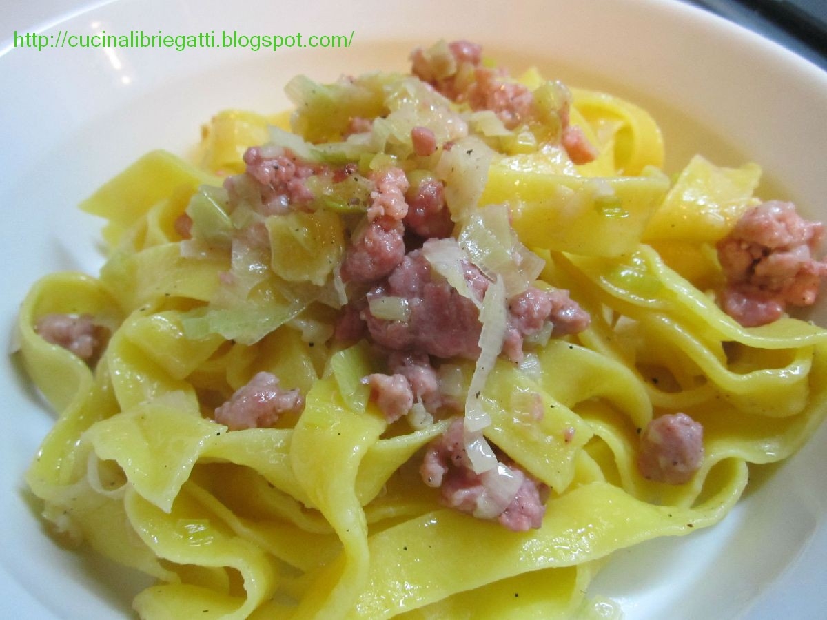 Pappardelle con salsiccia e porri Cucina, Libri e Gatti