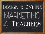 Design & Online Marketing 4 Teachers