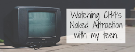 A picture of a tv with the text watching CH4's Naked Attraction with my teen