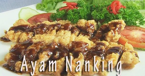 Resep Ayam Nanking  Resep Masakan Praktis Rumahan 