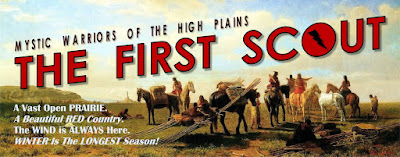 The First Scout: Mystic Warriors Of The High Plains