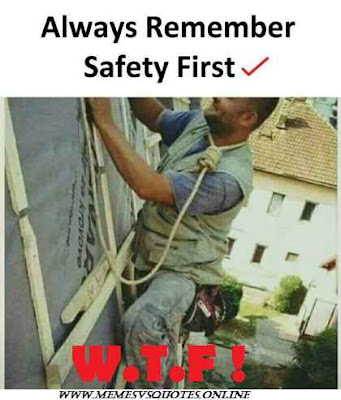 WTF MEME Safety first