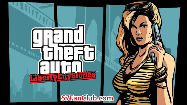 Download GTA Liberty City Stories Samsung Galaxy S7 and Galaxy S7 Edge Download GTA Liberty City Stories Samsung Galaxy S7 and Galaxy S7 Edge