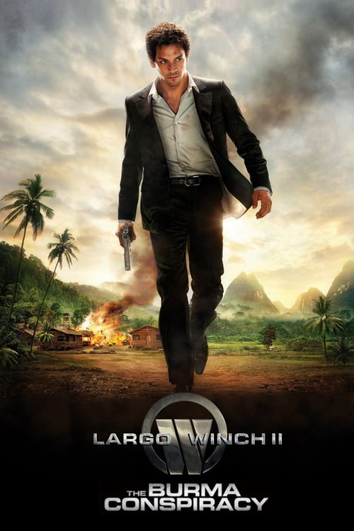 The Burma Conspiracy - Largo Winch 2 2011 Download ITA