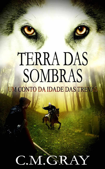 Terra das Sombras C.M. Gray