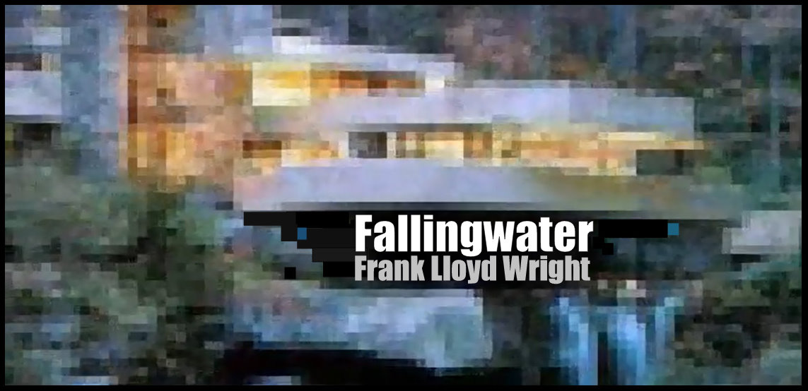 DIALÉCTICA: FALLINGWATER, Frank Lloyd Wright