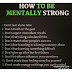 How To Be Mentally Strong.