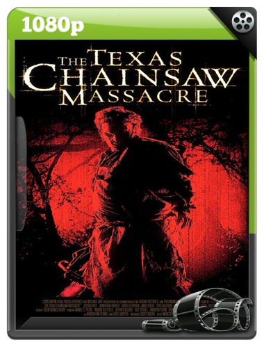 La Masacre de Texas (2003)|1080p|Esp Latino|Mega