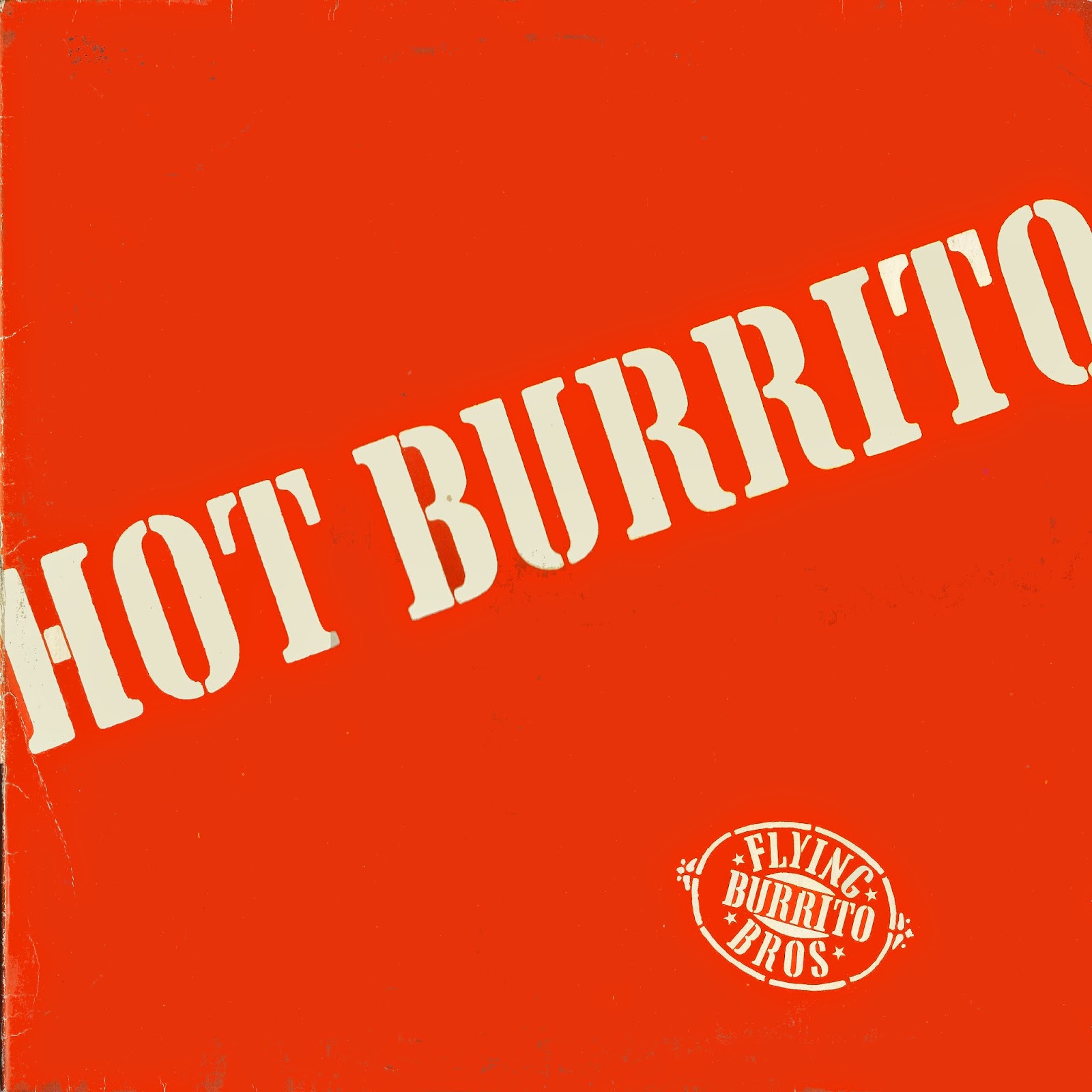 Musicology The Flying Burrito Brothers Hot Burrito 1971