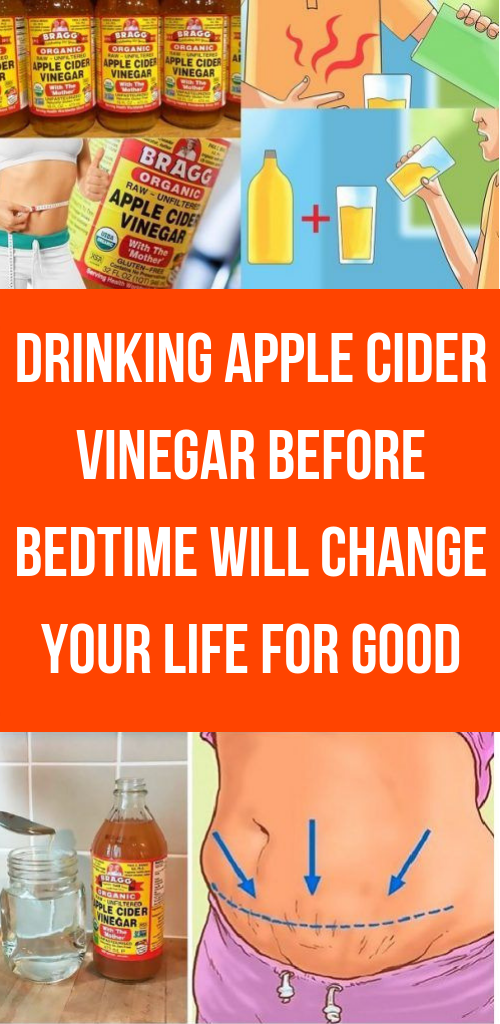 Drinking Apple Cider Vinegar Before Bedtime Will Change Your Life For