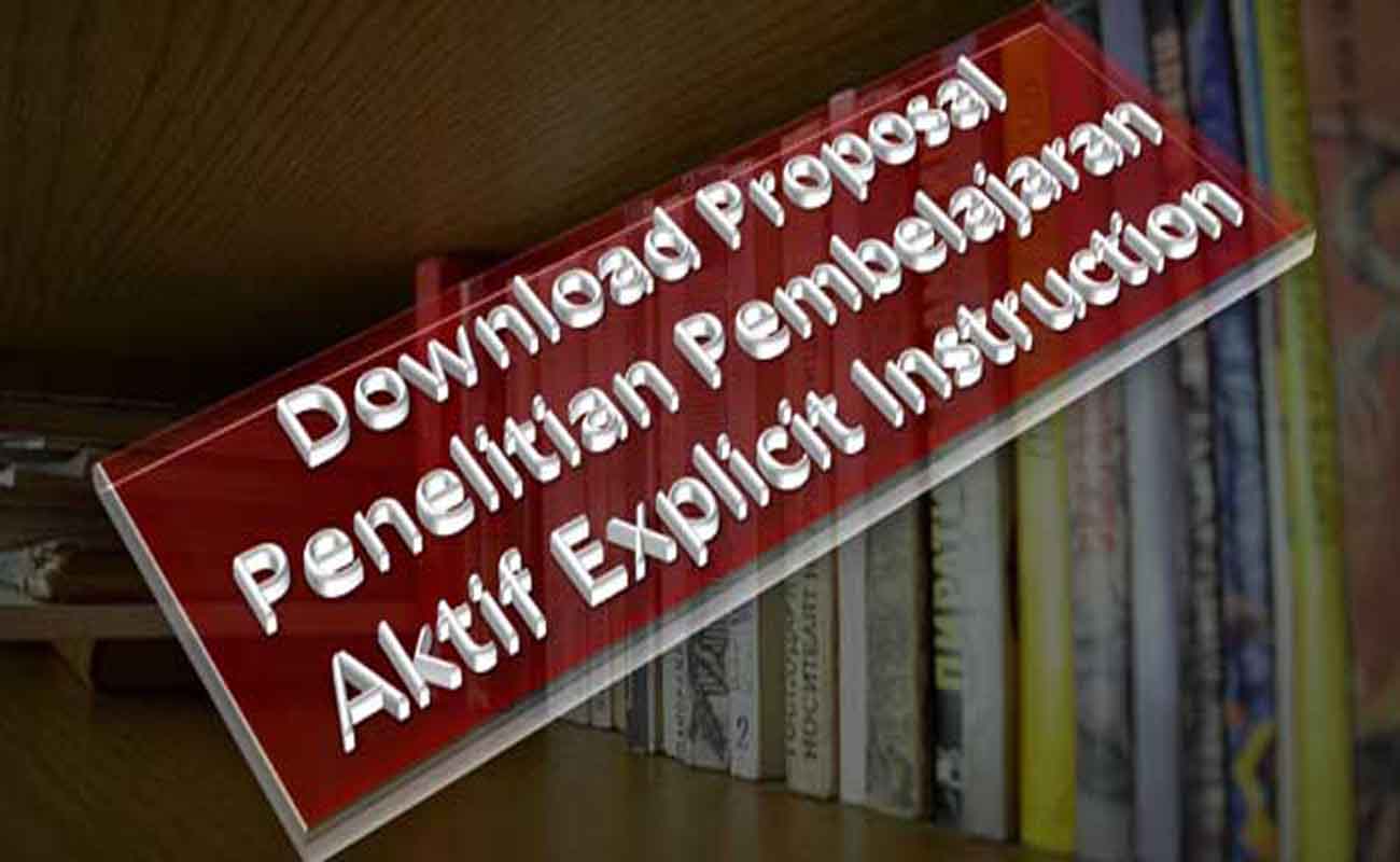 Download Proposal Penelitian Pembelajaran Aktif Explicit Instruction