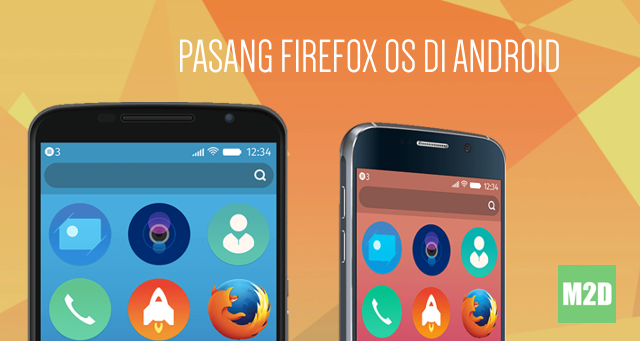 Cara Install Firefox OS di Ponsel Android Tanpa Flash Ulang
